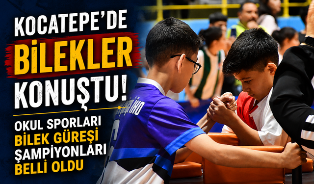 Kocatepe’de Bilekler Konuştu! Okul Sporları Bilek Güreşi Şampiyonları Belli Oldu