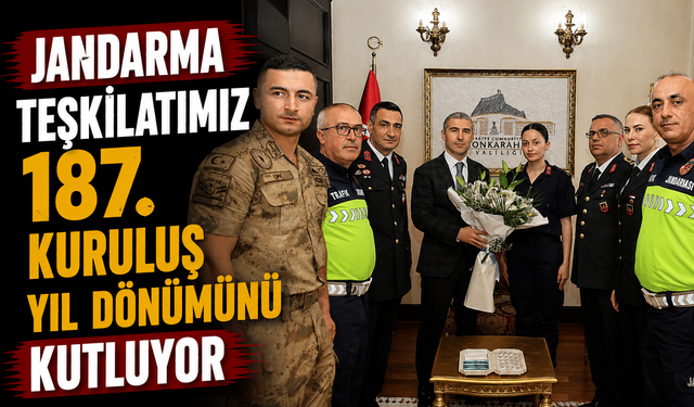 Jandarma Teşkilatımız 187. Kuruluş Yıl Dönümünü Kutluyor