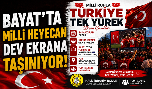 Bayat'ta Milli Heyecan Dev Ekrana Taşınıyor!