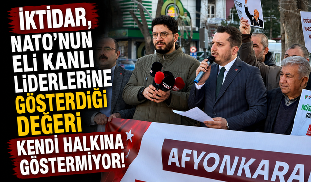 "İKTİDAR, NATO’NUN ELİ KANLI LİDERLERİNE GÖSTERDİĞİ DEĞERİ KENDİ HALKINA GÖSTERMİYOR!"