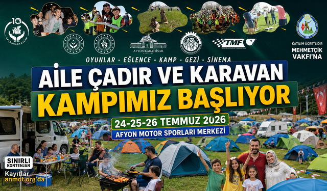 AİLE ÇADIR VE KARAVAN KAMPIMIZ BAŞLIYOR