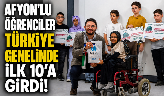 AFYON’LU ÖĞRENCİLER TÜRKİYE GENELİNDE İLK 10’A GİRDİ!