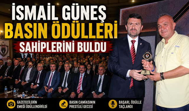 İsmail Güneş Basın Ödülleri sahiplerini buldu