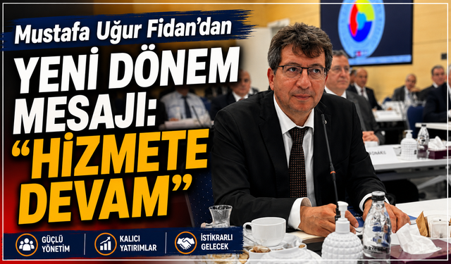 Mustafa Uğur Fidan'dan Yeni Dönem Mesajı: "Hizmete Devam"