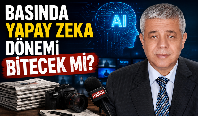 BASINDA YAPAY ZEKA  DÖNEMİ BİTECEK Mİ?