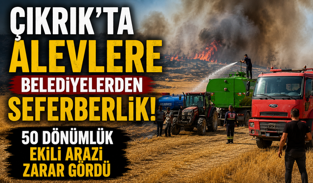 Çıkrık’ta Alevlere Belediyelerden Seferberlik! 50 Dönümlük Ekili Arazi Zarar Gördü