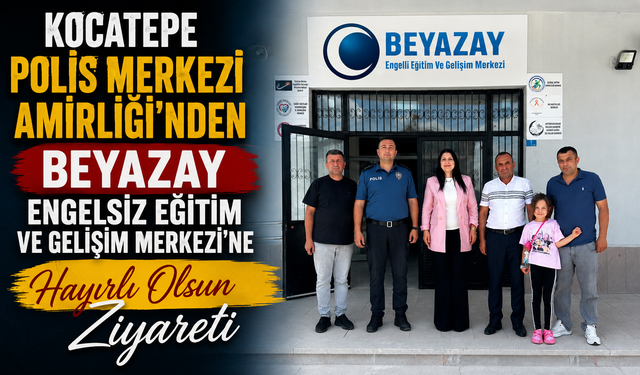 Kocatepe Polis Merkezi Amirliği’nden Beyazay Engelsiz Eğitim ve Gelişim Merkezi’ne Hayırlı Olsun Ziyareti