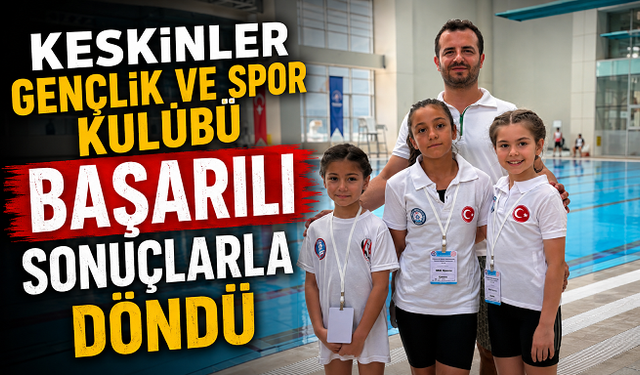 KESKİNLER GENÇLİK VE SPOR KULÜBÜ BAŞARILI SONUÇLARLA DÖNDÜ
