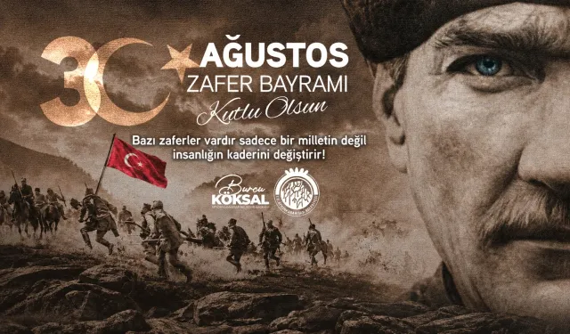 BAŞKANIMIZ BURCU KÖKSAL’IN 30 AĞUSTOS ZAFER BAYRAMI MESAJI