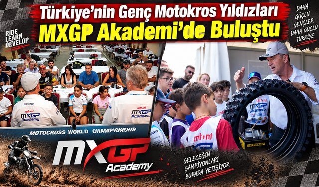 Türkiye’nin Genç Motokros Yıldızları MXGP Akademi’de Buluştu