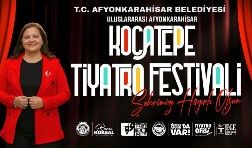 ULUSLARARASI AFYONKARAHİSAR 1. KOCATEPE TİYATRO FESTİVALİ YARIN BAŞLIYOR
