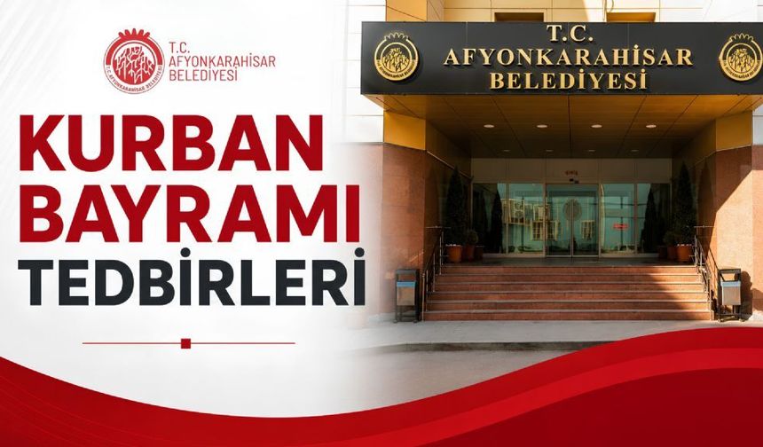 BELEDİYEMİZDEN KURBAN BAYRAMI TEDBİRLERİ