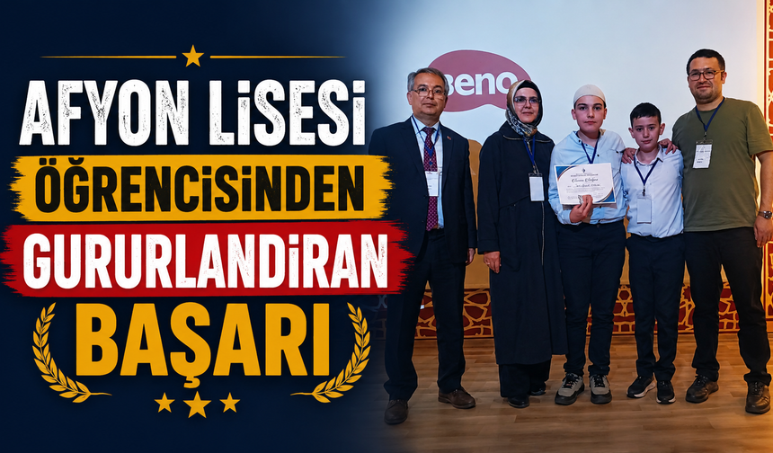 Afyon Lisesi Öğrencisinden Gururlandıran Başarı