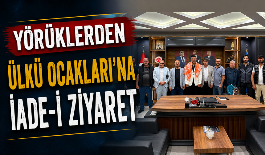 Yörüklerden Ülkü Ocakları’na iade-i ziyaret