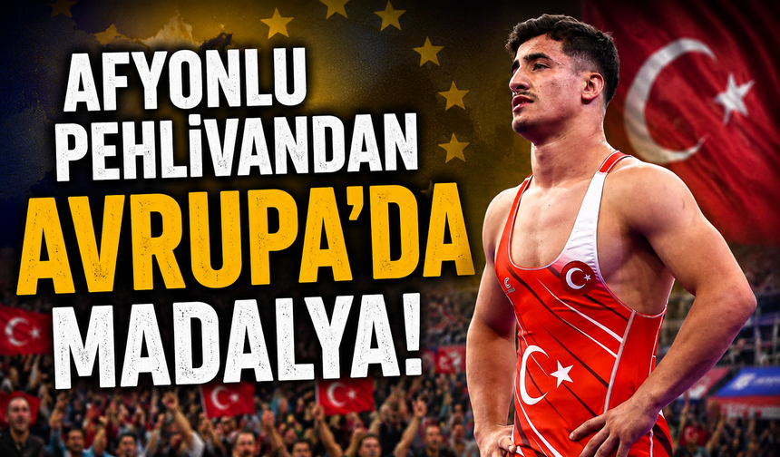 AFYONLU PEHLİVANDAN AVRUPA'DA MADALYA!