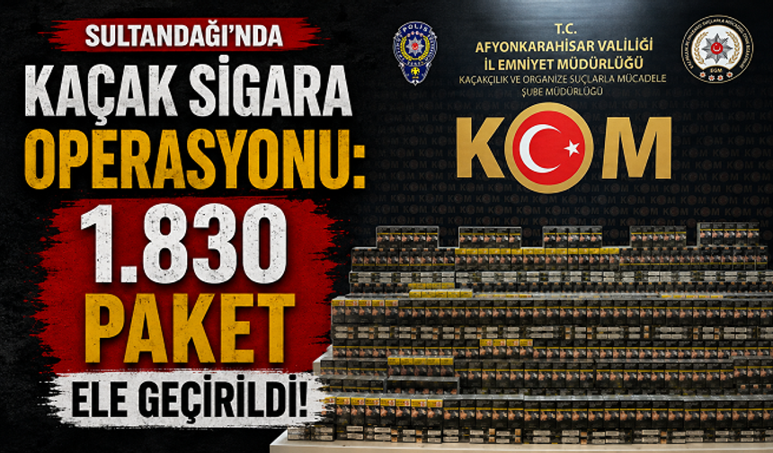 Sultandağı’nda Kaçak Sigara Operasyonu: 1.830 Paket Ele Geçirildi!